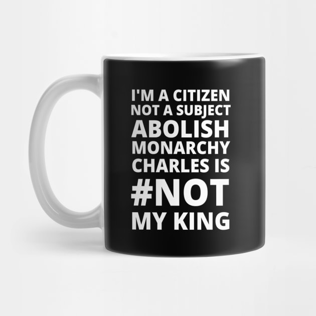 I'M A CITIZEN NOT A SUBJECT ABOLISH MONARCHY CHARLES IS NOT MY KING - CORONATION PROTEST by ProgressiveMOB